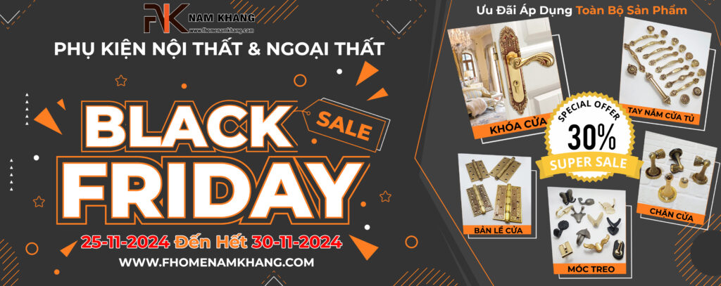 black friday 2024 tay nam cua tu khoa cua ban le cua fhomenamkhang