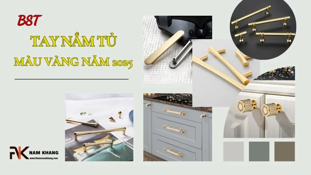 Bộ Sưu Tập Tay Nắm Cửa Tủ Màu Vàng Mới Nhất Năm 2025 2 tay nam tu mau vang fhomenamkhang3